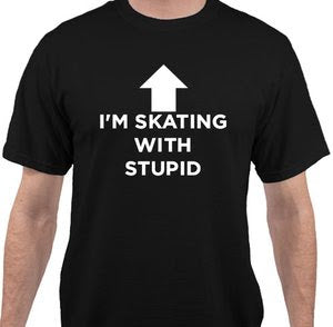 I’m Skating With Stupid T-Shirt