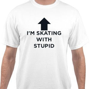 I’m Skating With Stupid T-Shirt